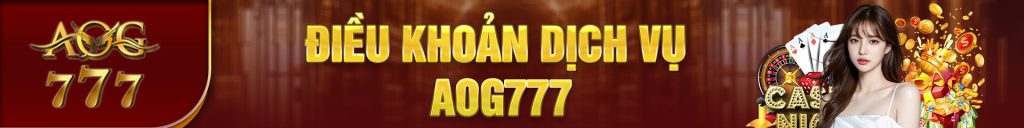 Điều khoản dịch vụ AOG777