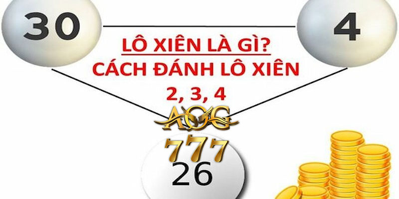 Cách chơi của 3 loại lô xiên là gì