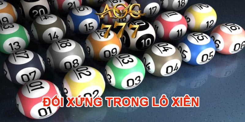 Tìm hiểu đối xứng trong lô xiên là gì